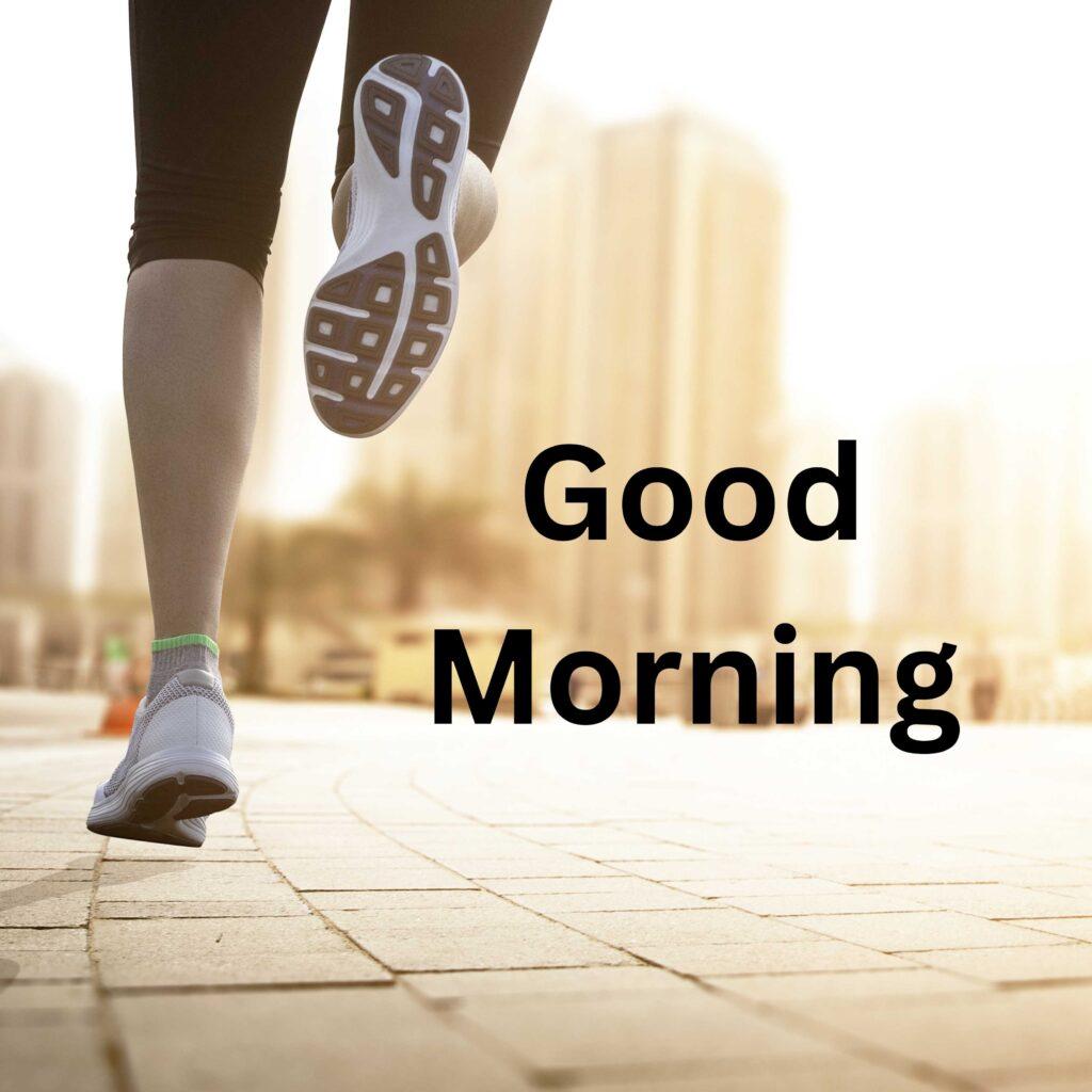Someone is jogging in city and in the early morning. He is Wearing jogging Shoes and in the down written Good Morning